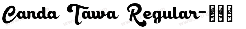 Canda Tawa Regular字体转换
